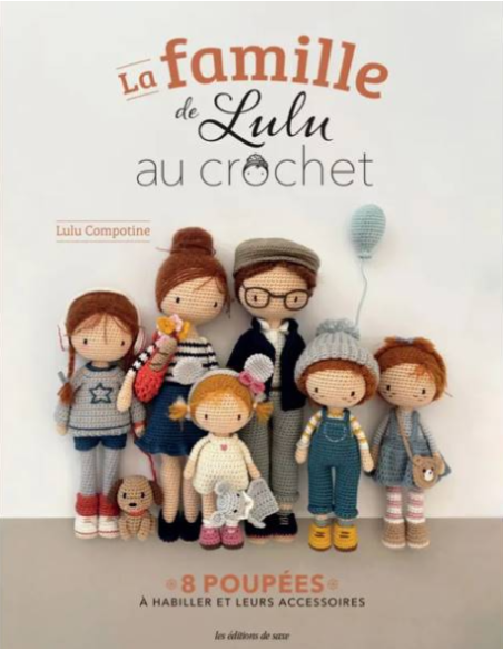 La famille de Lulu au crochet - 8 poupées à habiller