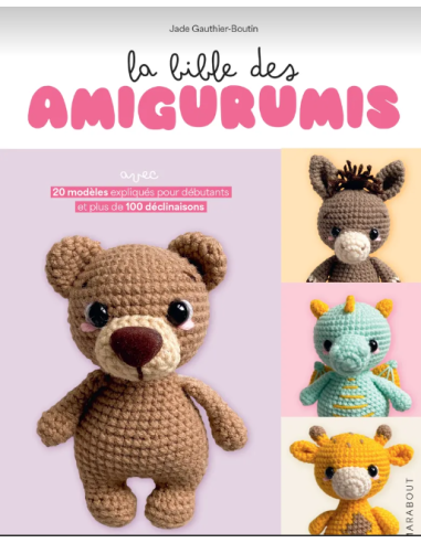 La bible des amigurumis au crochet