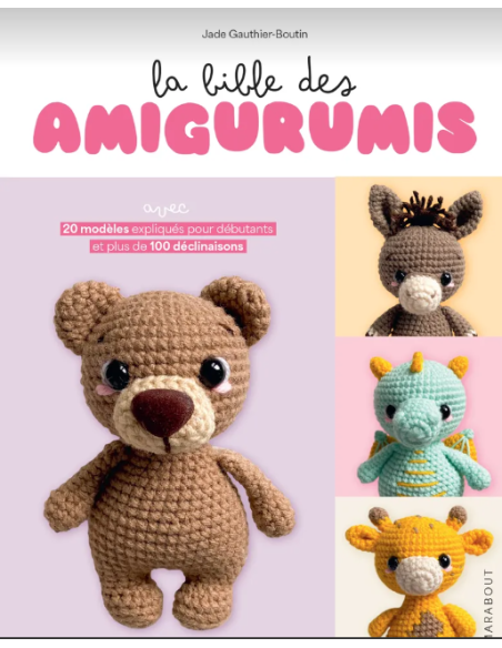 La bible des amigurumis au crochet